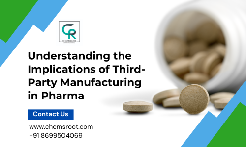 Implications of Third-Party Manufacturing in Pharma