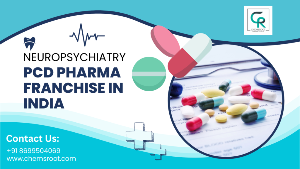 Neuropsychiatry PCD Pharma Franchise in India