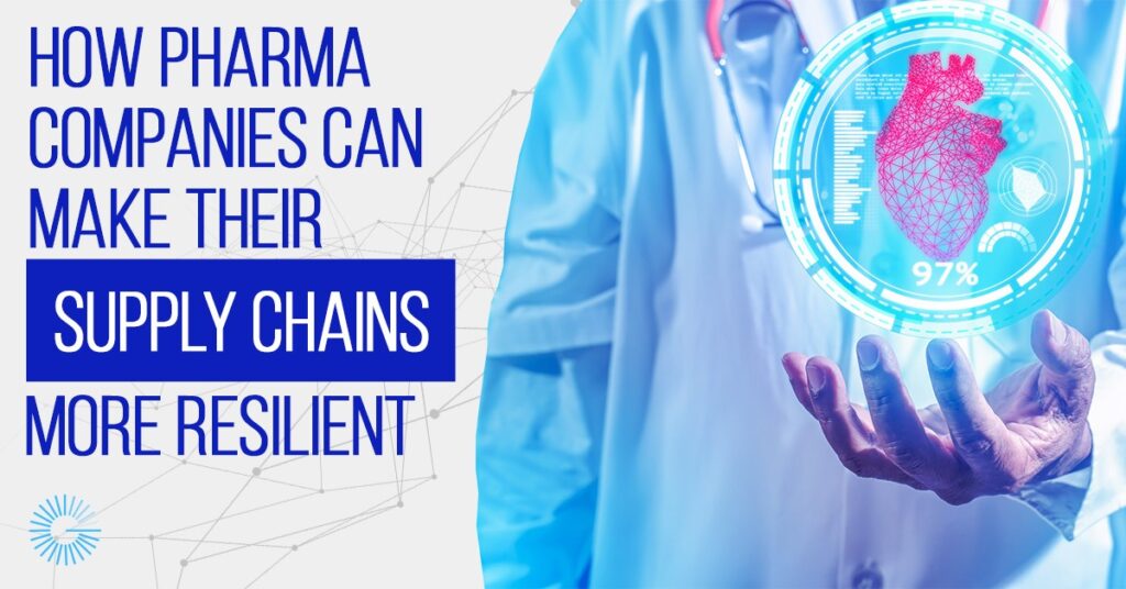 Guide to Pharmaceutical Supply Chain Resilience